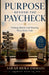 Purpose Beyond the Paycheck by Sarah Muka Ommani