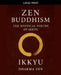 Zen Buddhism: The Mystical Poetry of Ikkyu by Ikkyu