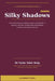 Silky Shadows by Naim Tahir Baig