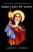 Biography And Prayers Of Saint Clare of Assisi by James C. Joshua