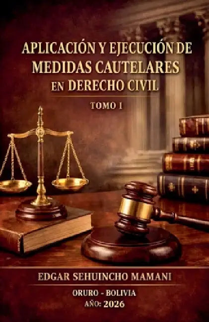 Aplicación y Ejecución de Medidas Cautelares en Derecho Civil I by Edgar Sehuincho Mamani