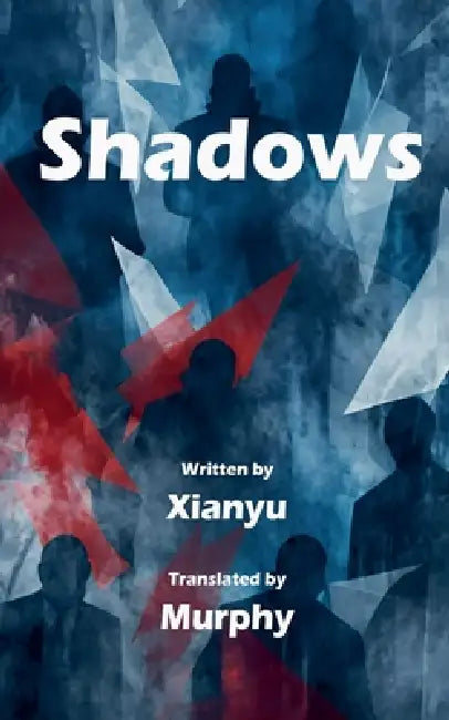 Shadows by Murphy