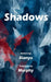 Shadows by Murphy