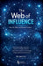 The Web of Influence by Laura Lee