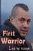 First Warrior by Les W. Kuzyk