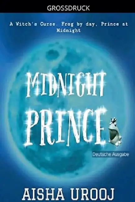 Midnight Prince: deutsche ausgabe by Aisha Urooj