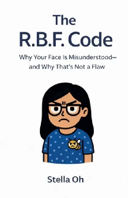 The R.B.F. Code by Stella Oh