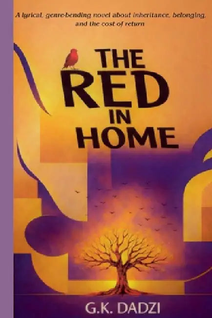The Red in Home by G. K. Dadzi