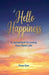 Hello Happiness by Teresa Tyree