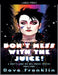 Don't Mess With the Juice! A Brit's Take on 80s Music Videos Part Two by Dave Franklin