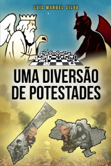 Uma Diversão de Potestades by Luis Manuel Silva