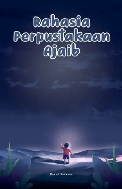 Rahasia Perpustakaan Ajaib by Dayat Suryana