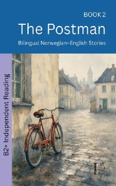 The Postman: Bilingual Norwegian-English Stories by Pomme Bilingual