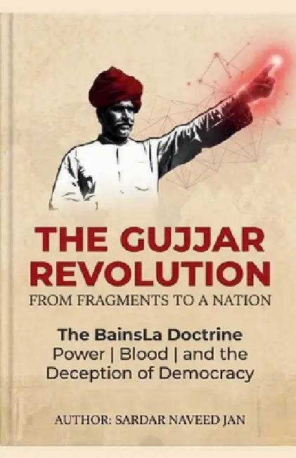 The Gujjar Revolution by Sardar Naveed Jan