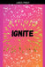 Ignite by Madison Goodman