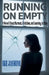 RUNNING ON EMPTY A Novel About Burnout, Ambition, and Learning to Stay by Ike Jasmine