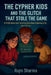 The Cypher Kids and the Glitch That Stole the Game by Rajni Sharma