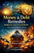 Money & Debt Remedies by Arayanan Namboodiri