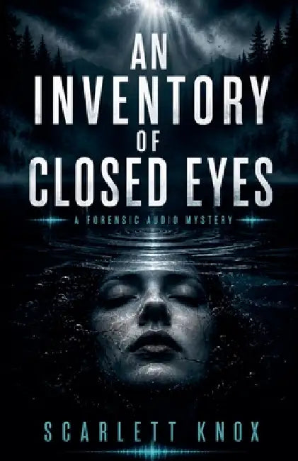 An Inventory Of Closed Eyes by Scarlett Knox