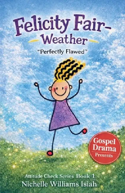 Felicity Fair - Weather: "Perfectly Flawed" by Nichelle Williams Isiah