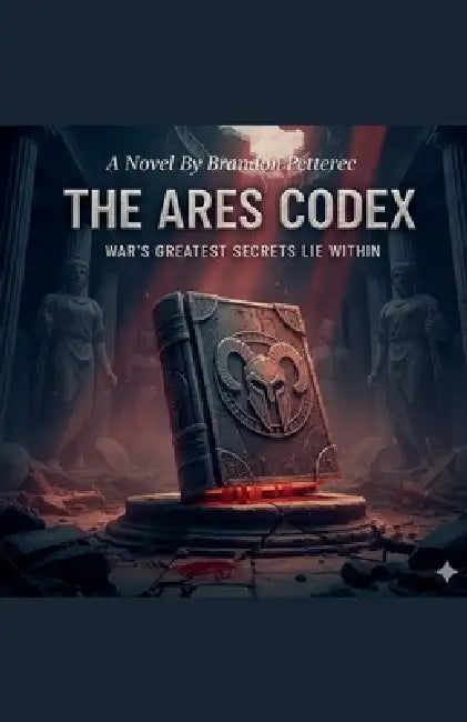 The Ares Codex by Brandon Petterec