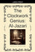 The Clockwork Genius: Al-Jazari by Michael Webster