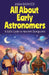 All About Early Astronomers: A Kid's Guide to Ancient Stargazers by Anam Rasheed