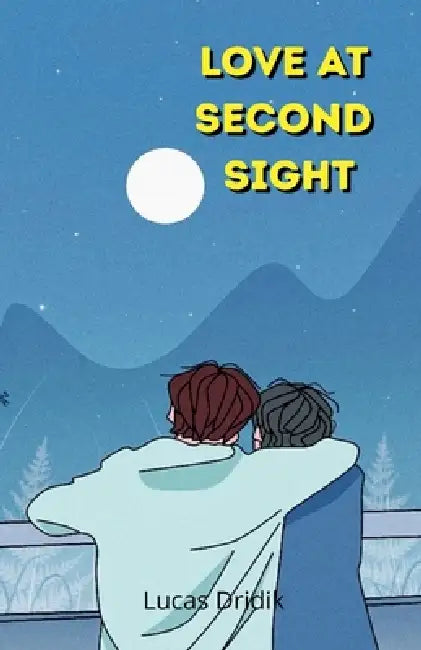 Love at Second Sight by Lucas Dridik