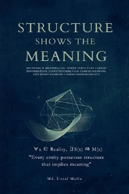 Structure Shows the Meaning by MD Uzzal Molla