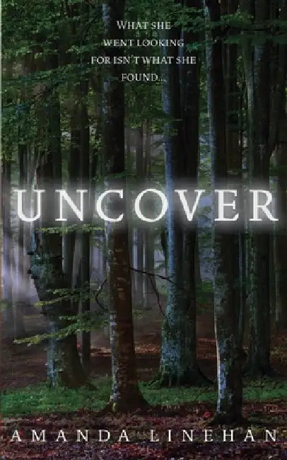 Uncover by Amanda Linehan