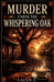 Murder Under the Whispering Oak by Lacen Z