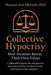 Collective Hypocrisy: How Societies Betray Their Own Values by Hussam Atef Elkhatib