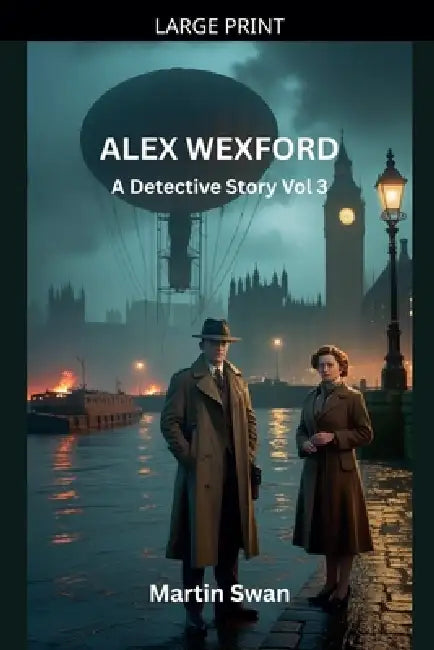 Alex Wexford - A Detective Story Vol. 3 by Martin Swan