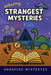 Unboring Strangest Mysteries for Kids by Unboring Mysteries