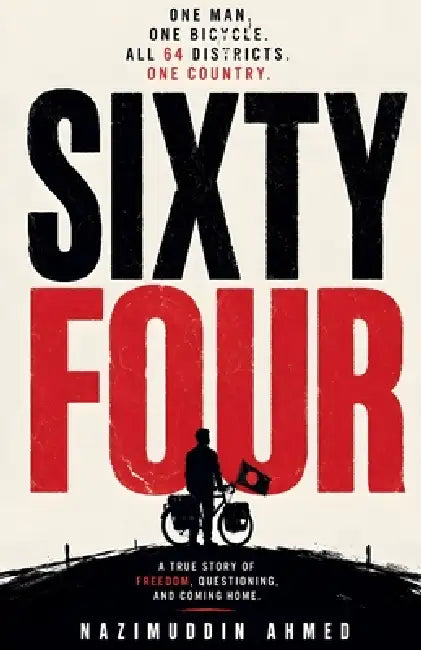 Sixty Four by Nazimuddin Ahmed