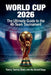 World Cup 2026: The Ultimate Guide to the 48-Team Tournament by Arthur Vance