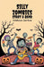 Silly Zombies Start a Band: A Halloween Jam-Boree by Ted Ryan