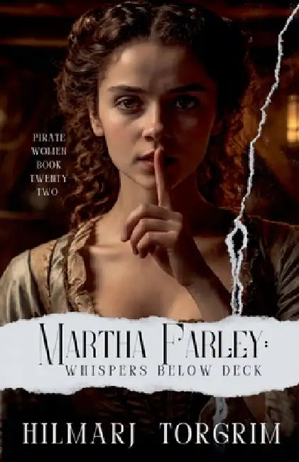 Martha Farley: Whispers Below Deck by Hilmarj Torgrim