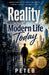 The Reality Of Modern Life Today by Peteb