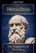 Heraclitus: Commentaries on the Fragments of Heraclitus by Heraclitus (of Ephesus ).