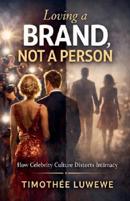 Loving a Brand, Not a Person by Timothée Luwewe