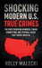 Shocking Modern U.S. True Crimes by Holly Malecki