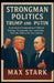 Strongman PoliticsTrump and Putin by Max Stark