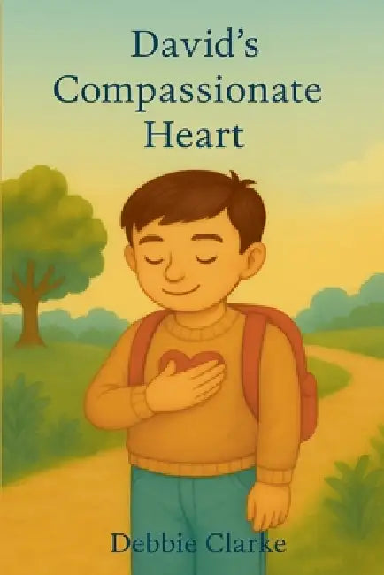 David's Compassionate Heart by Debbie Clarke