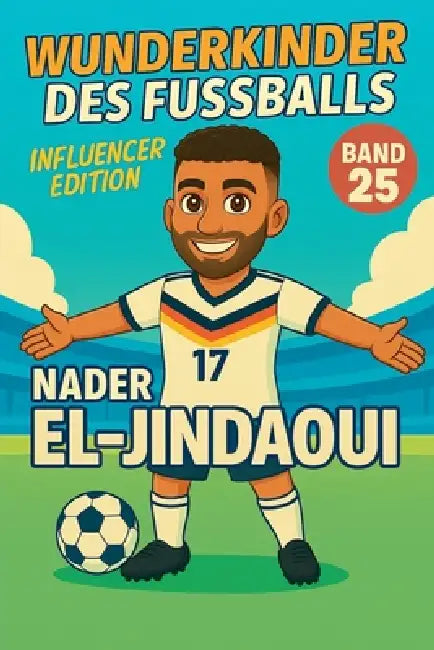 Wunderkinder des Fußballs: Nader El-Jindaoui by Harald Sesselmann