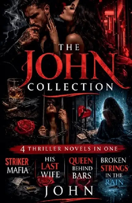 The John Collection: 4 Thriller Novels In One by St John of the Cross