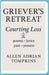 Griever's Retreat by Allen Adrian Tompkins