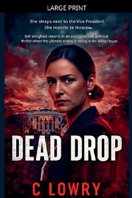 Dead Drop by C. Lowry