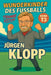 Wunderkinder des Fußballs: Jürgen Klopp by Harald Sesselmann