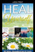 Heal Yourself by Kg Stiles
